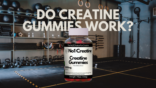 Do Creatine Gummies Work: The Ultimate Guide To Creatine Gummies!